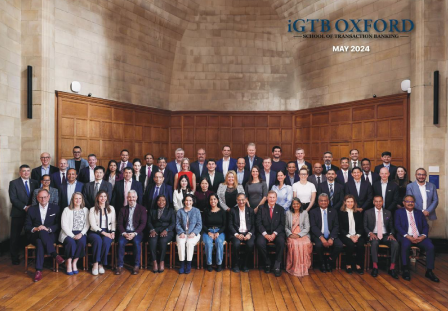 Celebrating a Decade of Leadership: iGTB Oxford School of Transaction Banking 10th Jubilee Edition Wraps Up, Setting New Standards in High Impact Executive Learning Experience